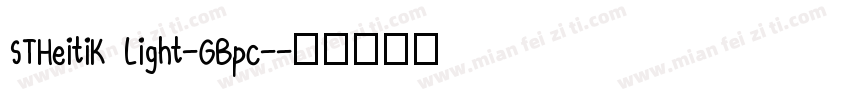 STHeitiK Light-GBpc-字体转换
